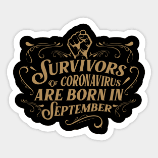 Suvivors of coronavirus are born in September Sticker